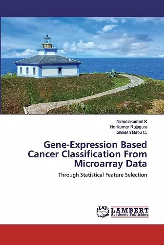 Gene-Expression Based Cancer Classification From Microarray Data cover