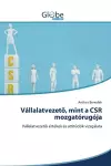 Vállalatvezető, mint a CSR mozgatórugója cover