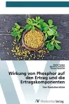 Wirkung von Phosphor auf den Ertrag und die Ertragskomponenten cover