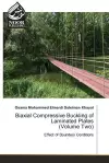 Biaxial Compressive Buckling of Laminated Plates (Volume Two) cover