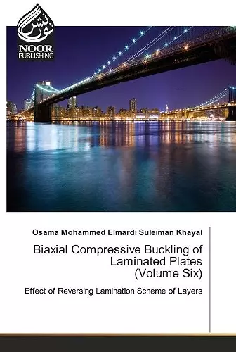 Biaxial Compressive Buckling of Laminated Plates (Volume Six) cover