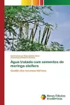 Água tratada com sementes de moringa oleifera cover