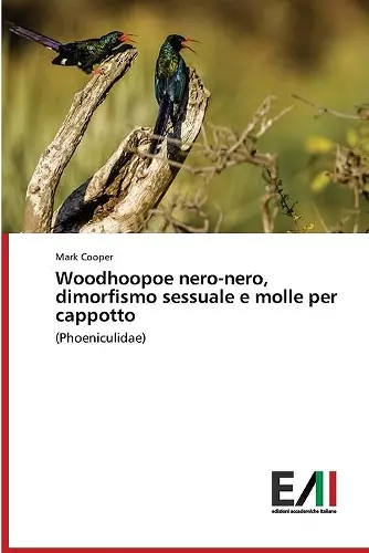 Woodhoopoe nero-nero, dimorfismo sessuale e molle per cappotto cover