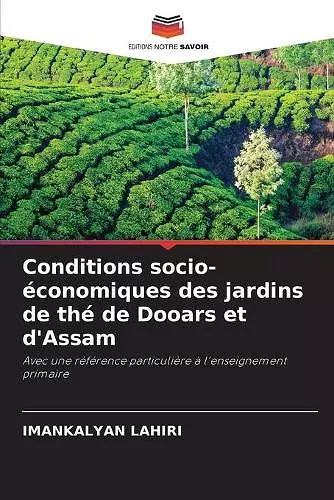 Conditions socio-économiques des jardins de thé de Dooars et d'Assam cover