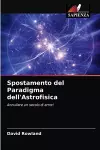 Spostamento del Paradigma dell'Astrofisica cover