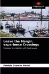Leave the Margin, experience Crossings cover