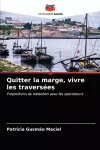 Quitter la marge, vivre les traversées cover