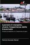 Lasciare il margine, vivere l'esperienza delle traversate cover