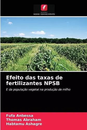 Efeito das taxas de fertilizantes NPSB cover