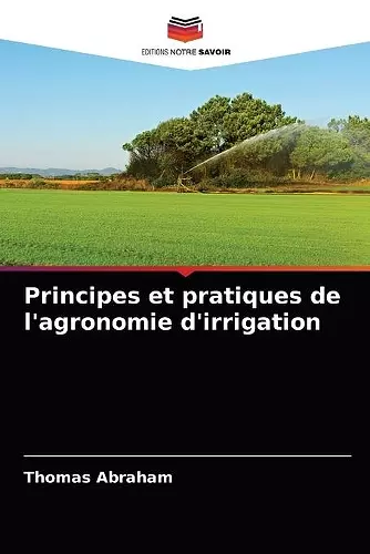 Principes et pratiques de l'agronomie d'irrigation cover