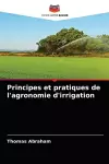 Principes et pratiques de l'agronomie d'irrigation cover
