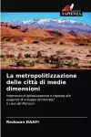 La metropolitizzazione delle città di medie dimensioni cover