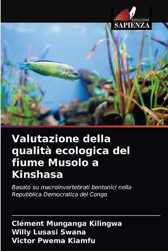 Valutazione della qualità ecologica del fiume Musolo a Kinshasa cover