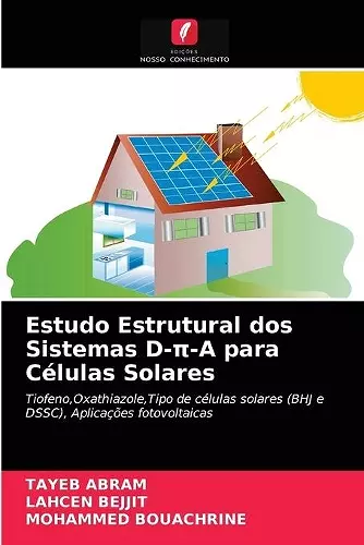 Estudo Estrutural dos Sistemas D-π-A para Células Solares cover