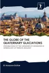 The Globe of the Quaternary Glaciations cover