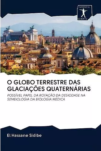 O Globo Terrestre Das Glaciações Quaternárias cover