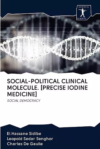 Social-Political Clinical Molecule. [Precise Iodine Medicine] cover