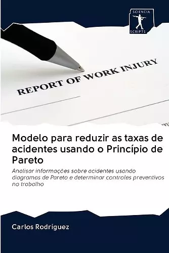 Modelo para reduzir as taxas de acidentes usando o Princípio de Pareto cover