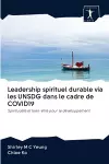 Leadership spirituel durable via les UNSDG dans le cadre de COVID19 cover