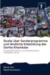 Studie über Sonderprogramme und ländliche Entwicklung des Dorfes Khambale cover