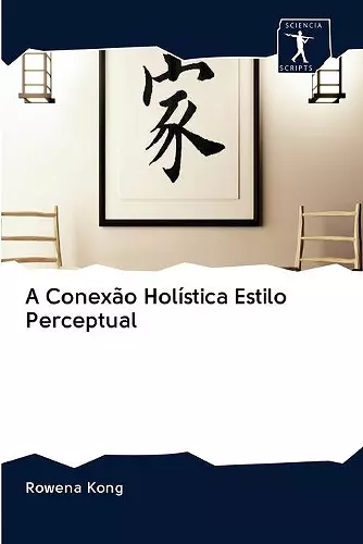 A Conexão Holística Estilo Perceptual cover