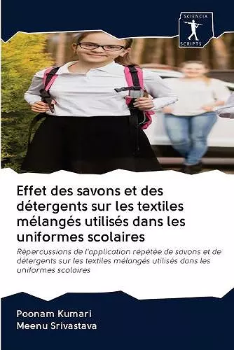 Effet des savons et des détergents sur les textiles mélangés utilisés dans les uniformes scolaires cover