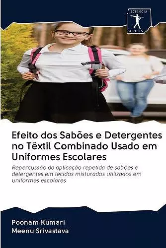 Efeito dos Sabões e Detergentes no Têxtil Combinado Usado em Uniformes Escolares cover