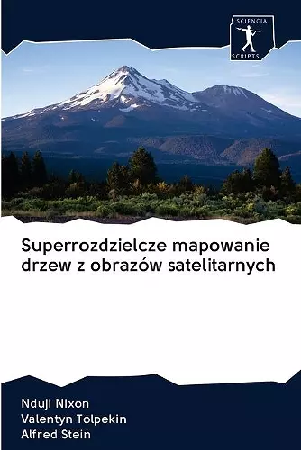 Superrozdzielcze mapowanie drzew z obrazów satelitarnych cover