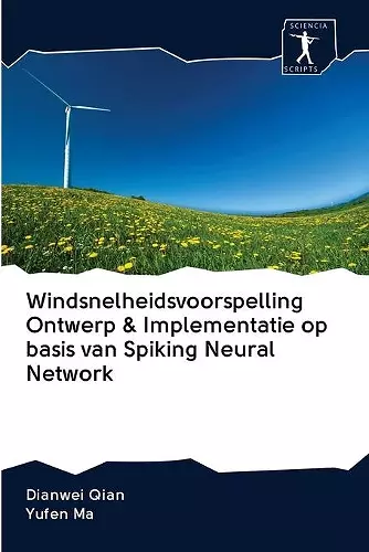 Windsnelheidsvoorspelling Ontwerp & Implementatie op basis van Spiking Neural Network cover