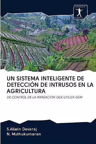 Un Sistema Inteligente de Detección de Intrusos En La Agricultura cover