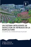 Un Sistema Inteligente de Detección de Intrusos En La Agricultura cover