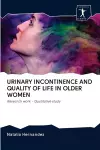 Urinary Incontinence and Quality of Life in Older Women cover