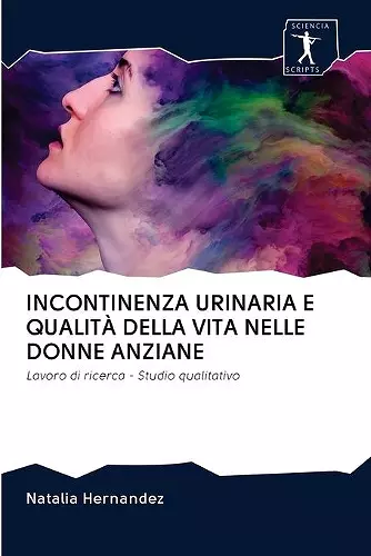 Incontinenza Urinaria E Qualità Della Vita Nelle Donne Anziane cover