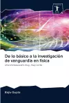 De lo básico a la investigación de vanguardia en física cover