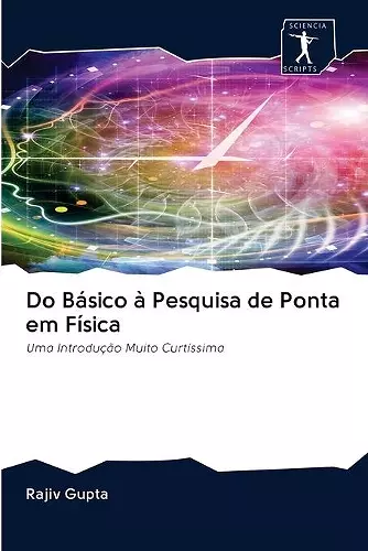 Do Básico à Pesquisa de Ponta em Física cover