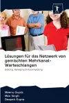 Lösungen für das Netzwerk von gemischten Mehrkanal-Warteschlangen cover