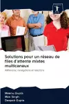 Solutions pour un réseau de files d'attente mixtes multicanaux cover