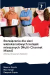 Rozwiązania dla sieci wielokanalowych kolejek mieszanych (Multi-Channel Mixed) cover