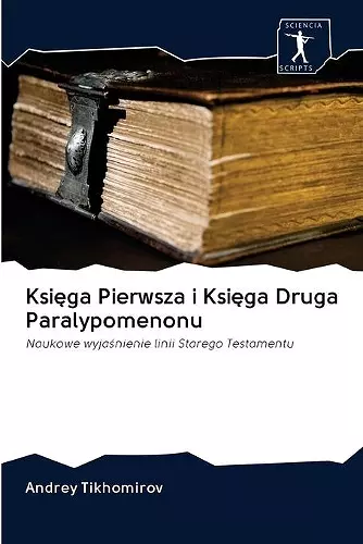 Księga Pierwsza i Księga Druga Paralypomenonu cover