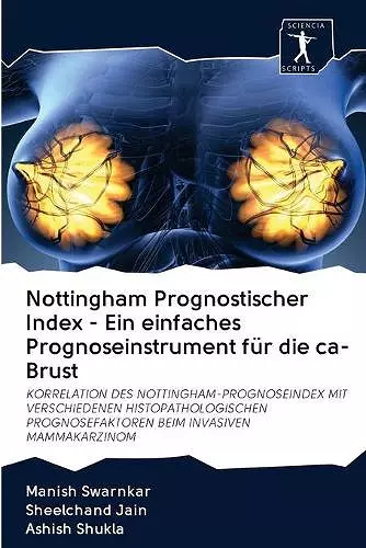 Nottingham Prognostischer Index - Ein einfaches Prognoseinstrument für die ca-Brust cover