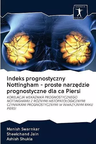 Indeks prognostyczny Nottingham - proste narzędzie prognostyczne dla ca Piersi cover