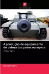 A produção de equipamento de defesa dos países europeus cover