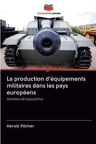 La production d'équipements militaires dans les pays européens cover