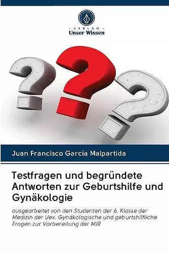 Testfragen und begründete Antworten zur Geburtshilfe und Gynäkologie cover