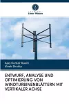 Entwurf, Analyse Und Optimierung Von Windturbinenblättern Mit Vertikaler Achse cover