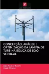 Concepção, Análise E Optimização Da Lâmina de Turbina Eólica de Eixo Vertical cover