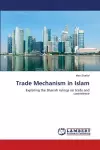 Trade Mechanism in Islam cover
