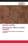 Revolución, élites y rentas ilegales cover