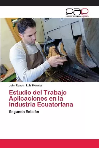 Estudio del Trabajo Aplicaciones en la Industria Ecuatoriana cover