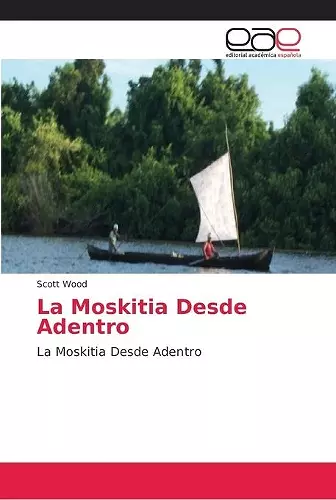 La Moskitia Desde Adentro cover